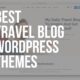 travel blog wordpress themes