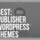 publisher wordpress themes