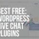 free wordpress live chat plugins