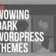 dark wordpress themes