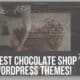 best chocolate shop wordpress themes