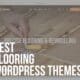 best flooring wordpress themes
