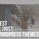 best florist wordpress themes