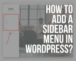 How to Add a Sidebar Menu in WordPress in Minutes