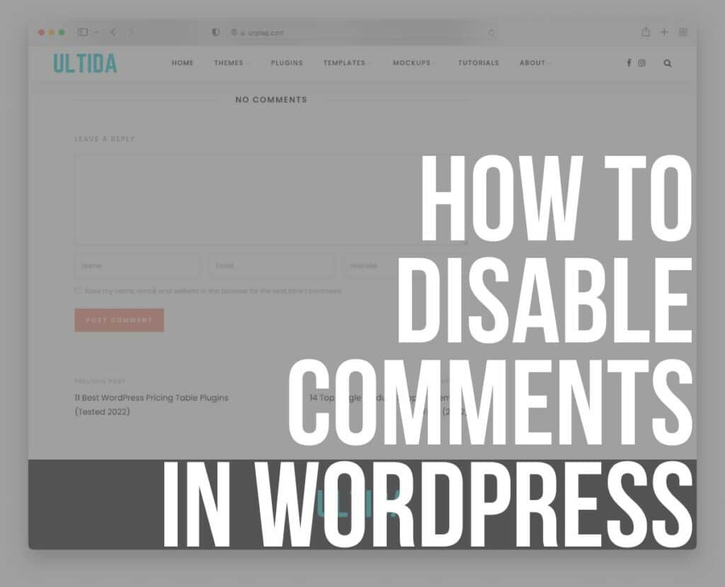 How To Disable Comments In WordPress (6 Ways) - ULTIDA