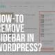 how to remove sidebar in wordpress