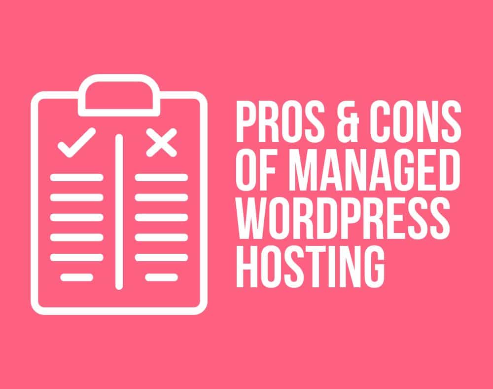 pros cons of managed wordpress hosting