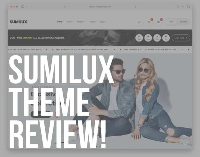 Sumilux WP Theme Review (2026) - For Fashion Stores