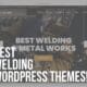 best welding wordpress themes