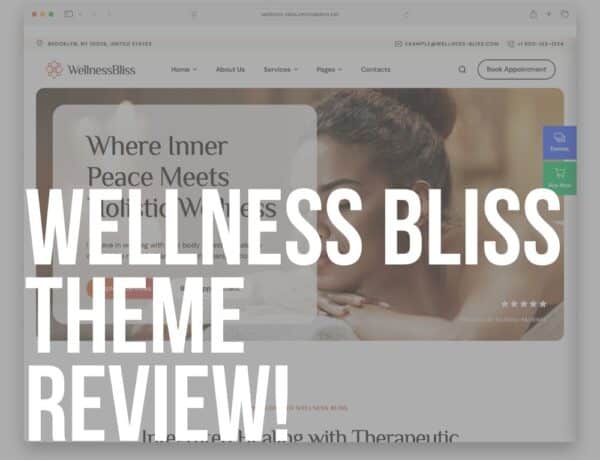 wellness bliss wordpress theme review