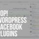 wordpress facebook plugins
